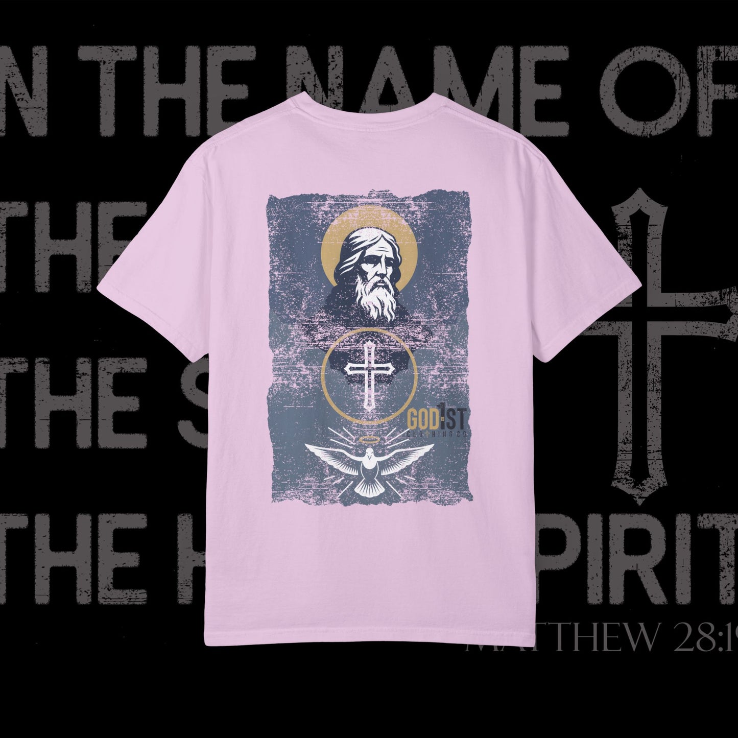 In The Name Of / Matthew 28:19 / Comfort Colors