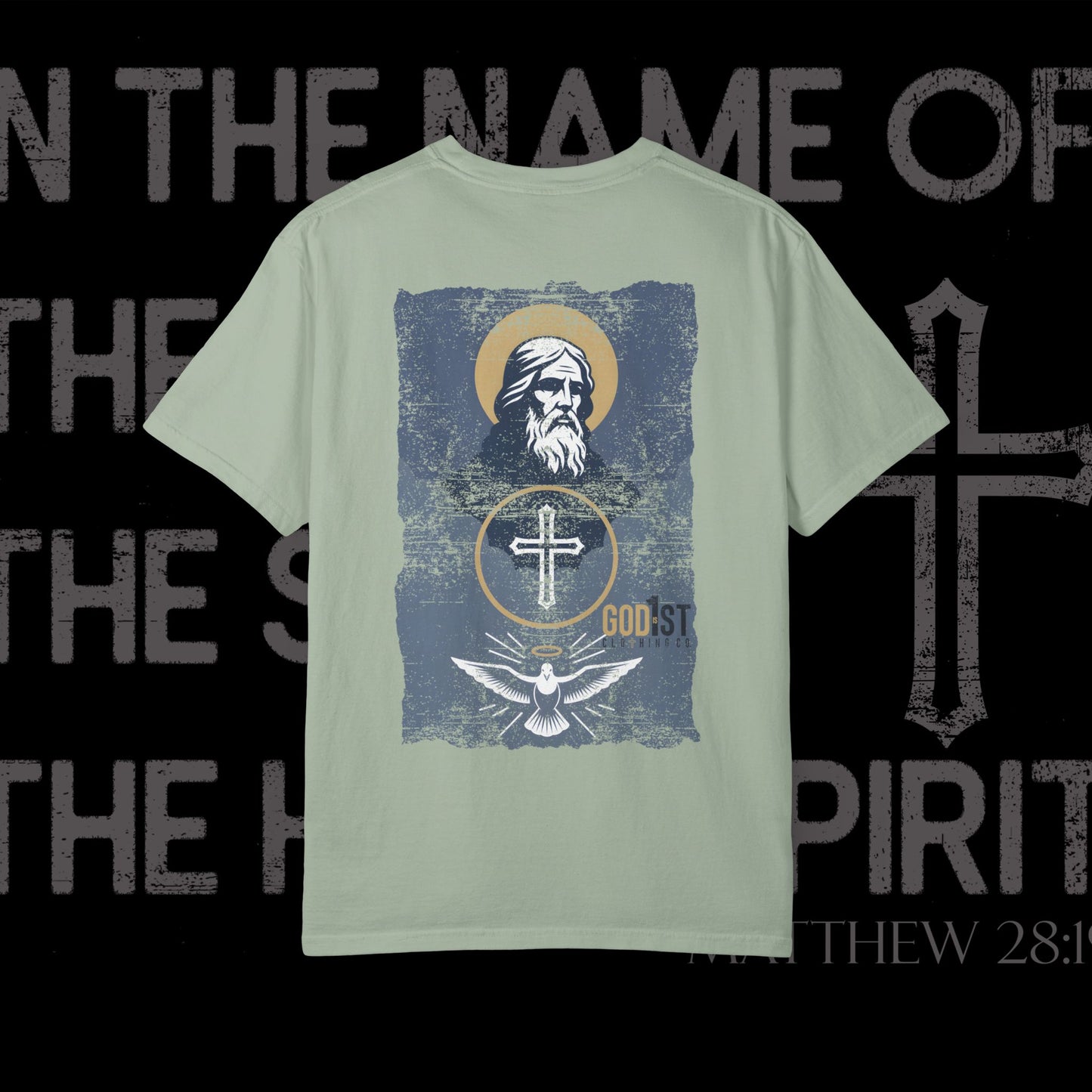 In The Name Of / Matthew 28:19 / Comfort Colors