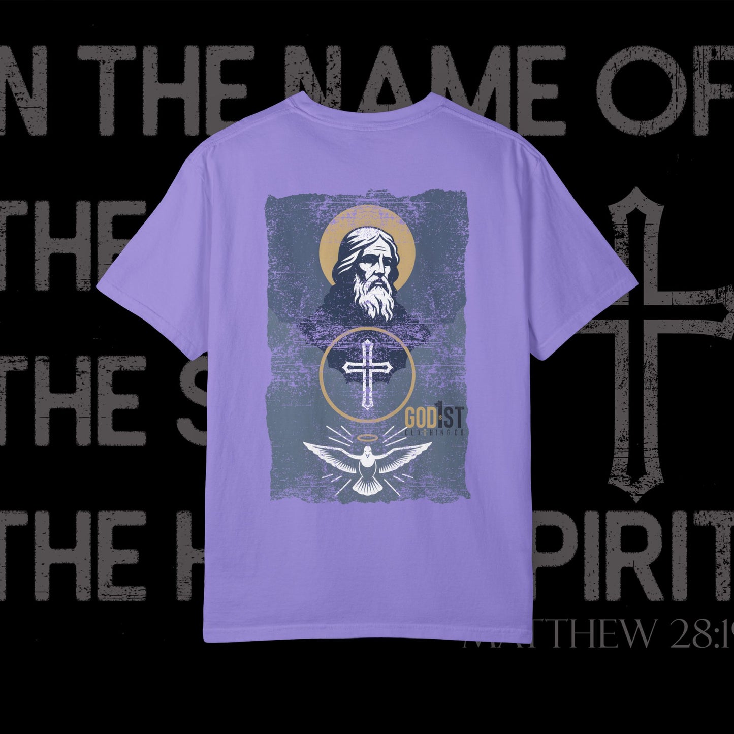 In The Name Of / Matthew 28:19 / Comfort Colors