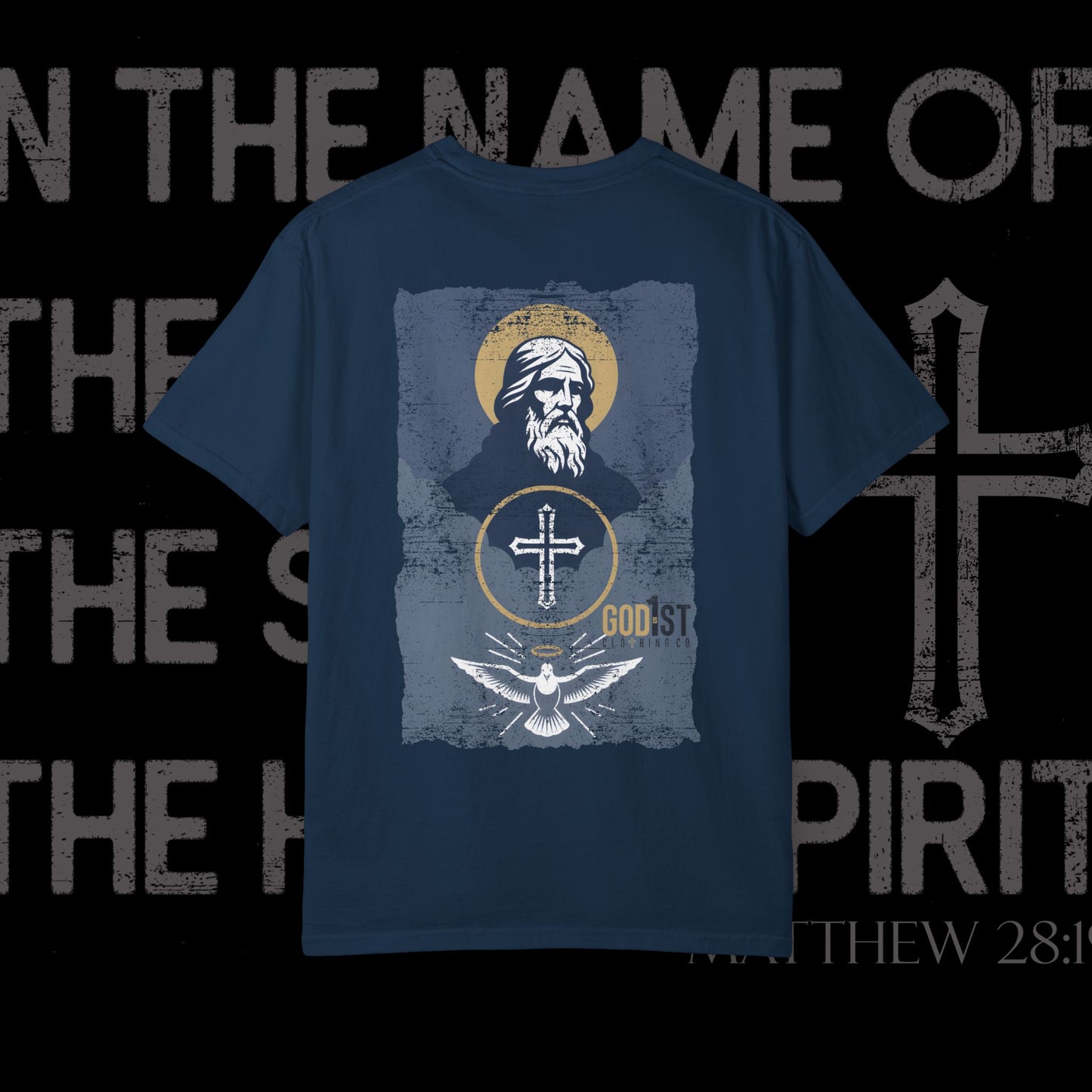 In The Name Of / Matthew 28:19 / Comfort Colors