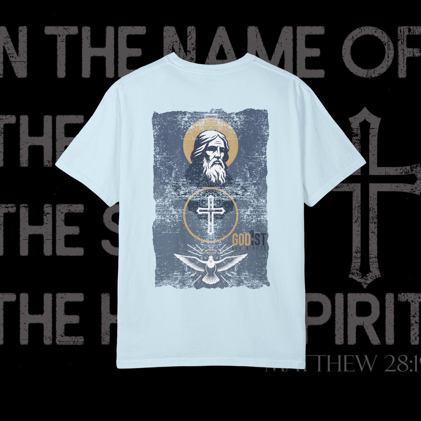 In The Name Of / Matthew 28:19 / Comfort Colors