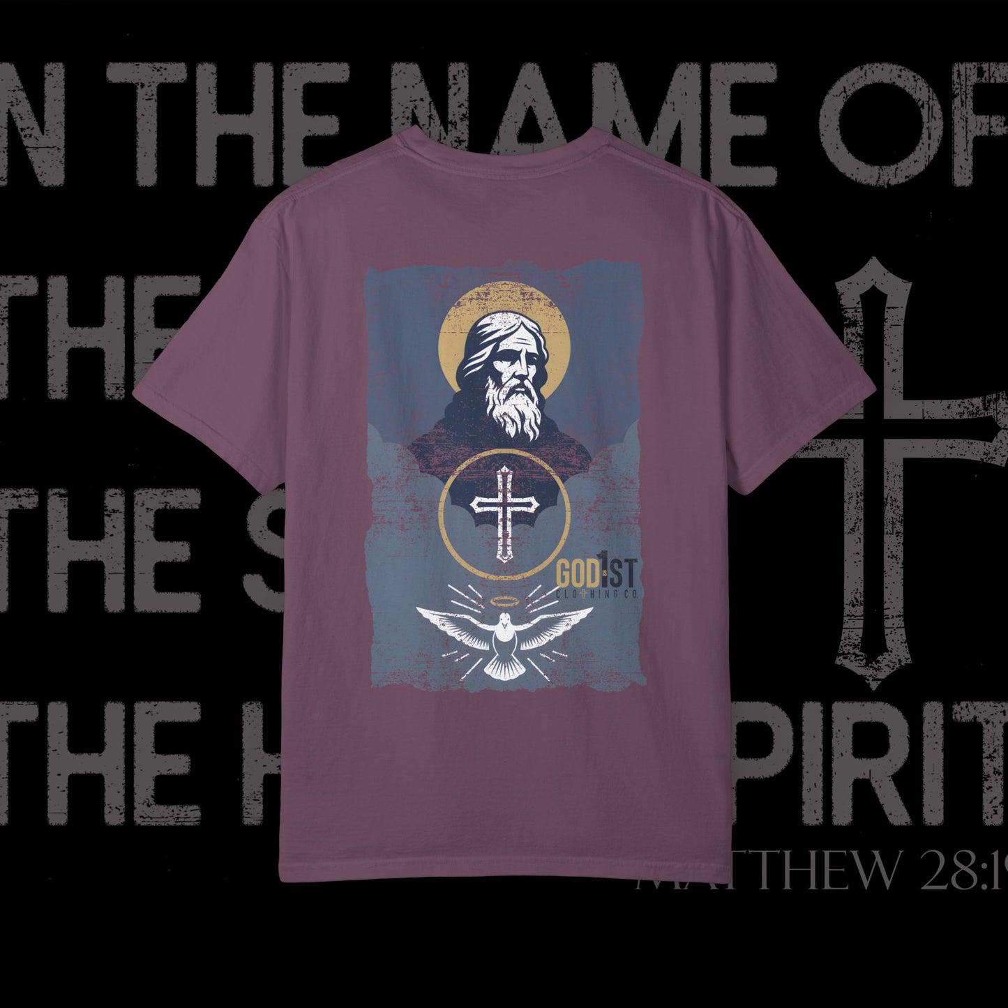 In The Name Of / Matthew 28:19 / Comfort Colors