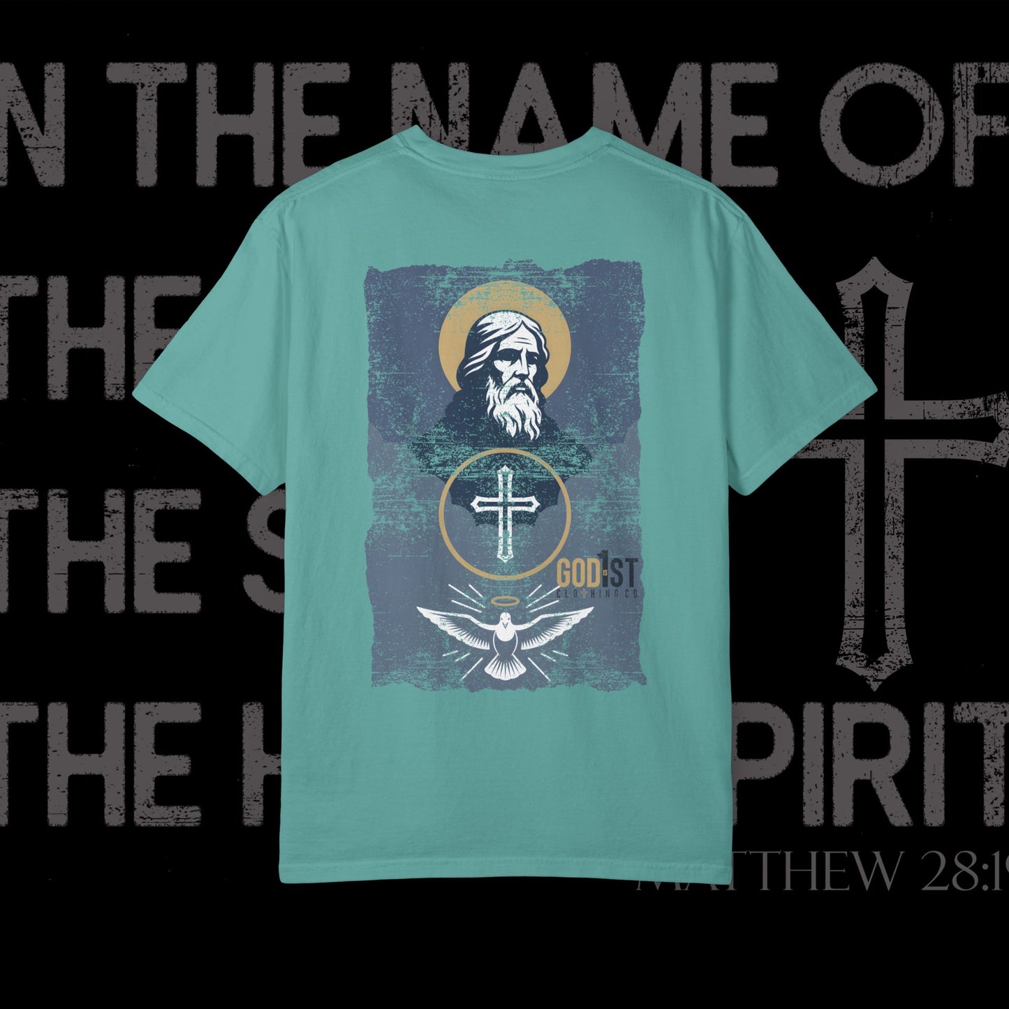 In The Name Of / Matthew 28:19 / Comfort Colors