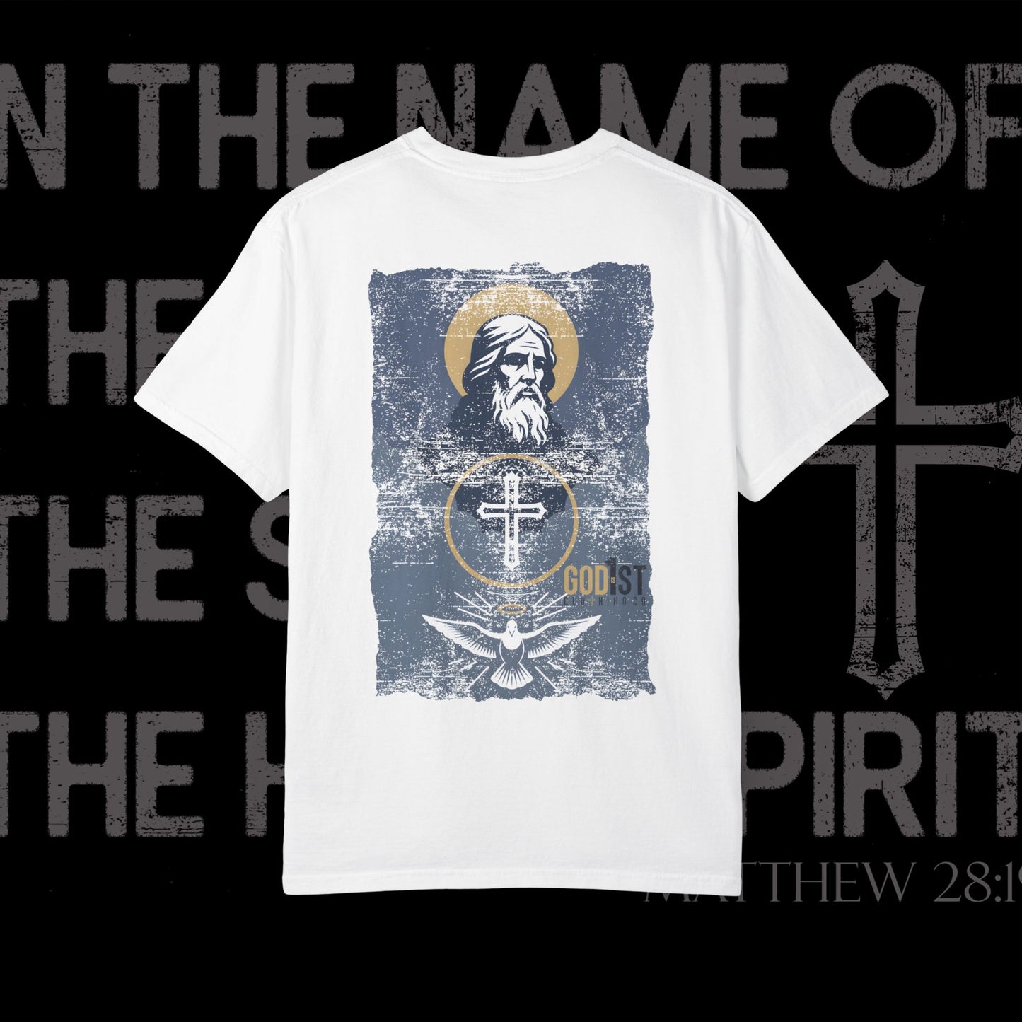 In The Name Of / Matthew 28:19 / Comfort Colors