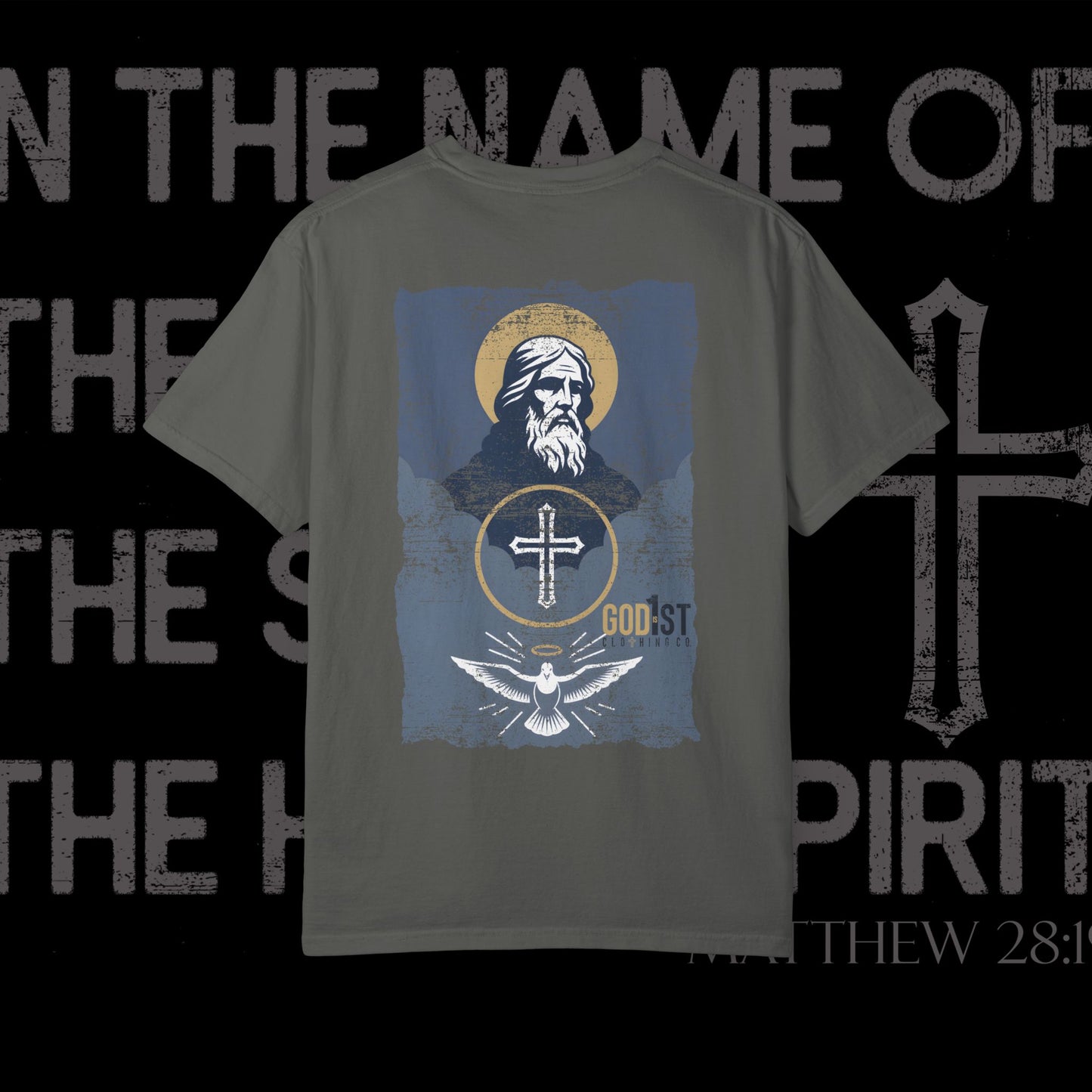 In The Name Of / Matthew 28:19 / Comfort Colors