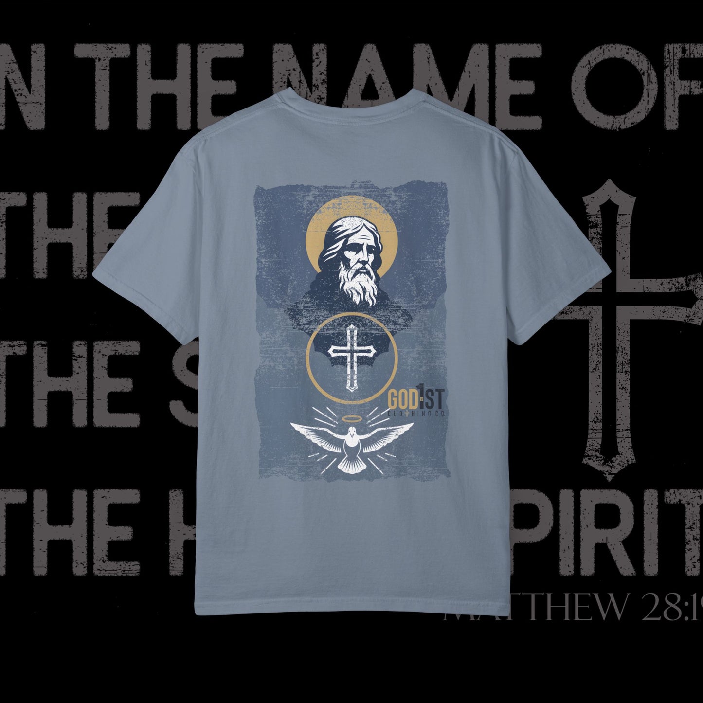 In The Name Of / Matthew 28:19 / Comfort Colors
